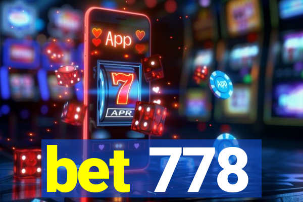 bet 778